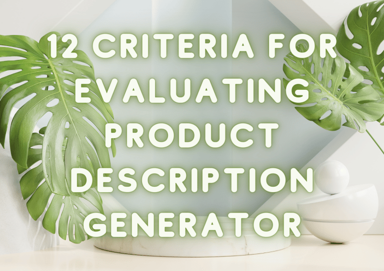 12 Criteria for Evaluating Product Description Generator