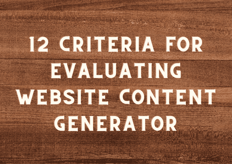 12 Criteria for Evaluating Website Content Generator