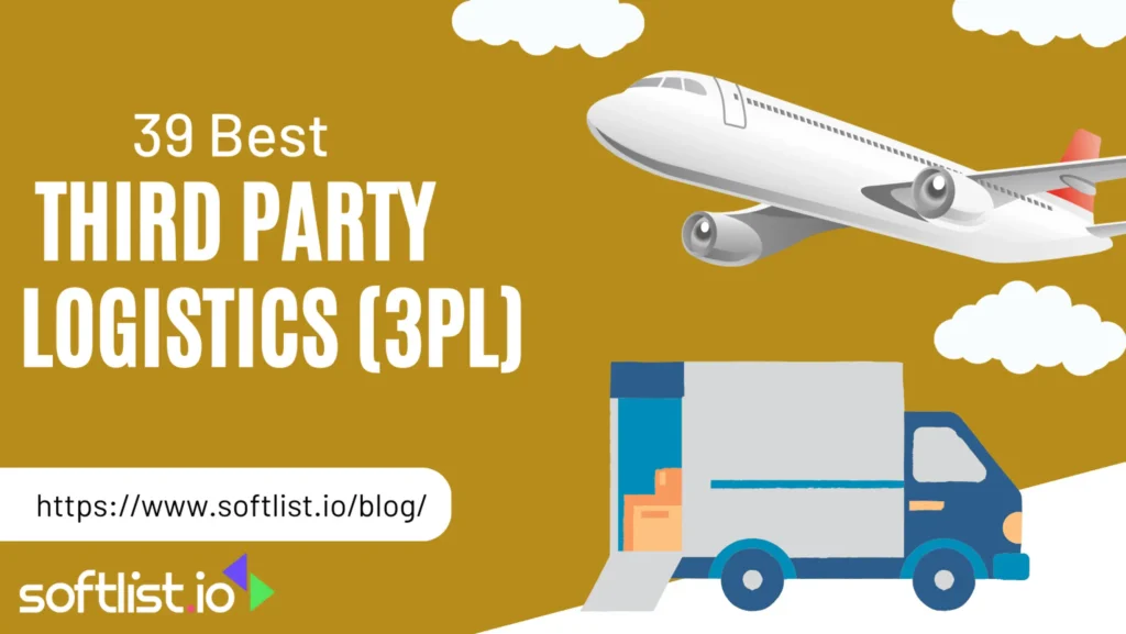 39 Best Third Party Logistics (3PL) Available Online