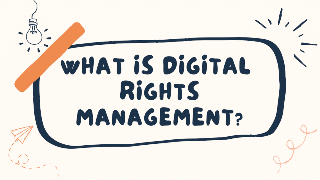Pros and Cons of Digital Rights Management Software Softlist.io