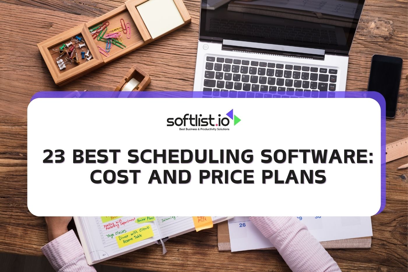 23 Best Scheduling Software: Cost and Price Plans