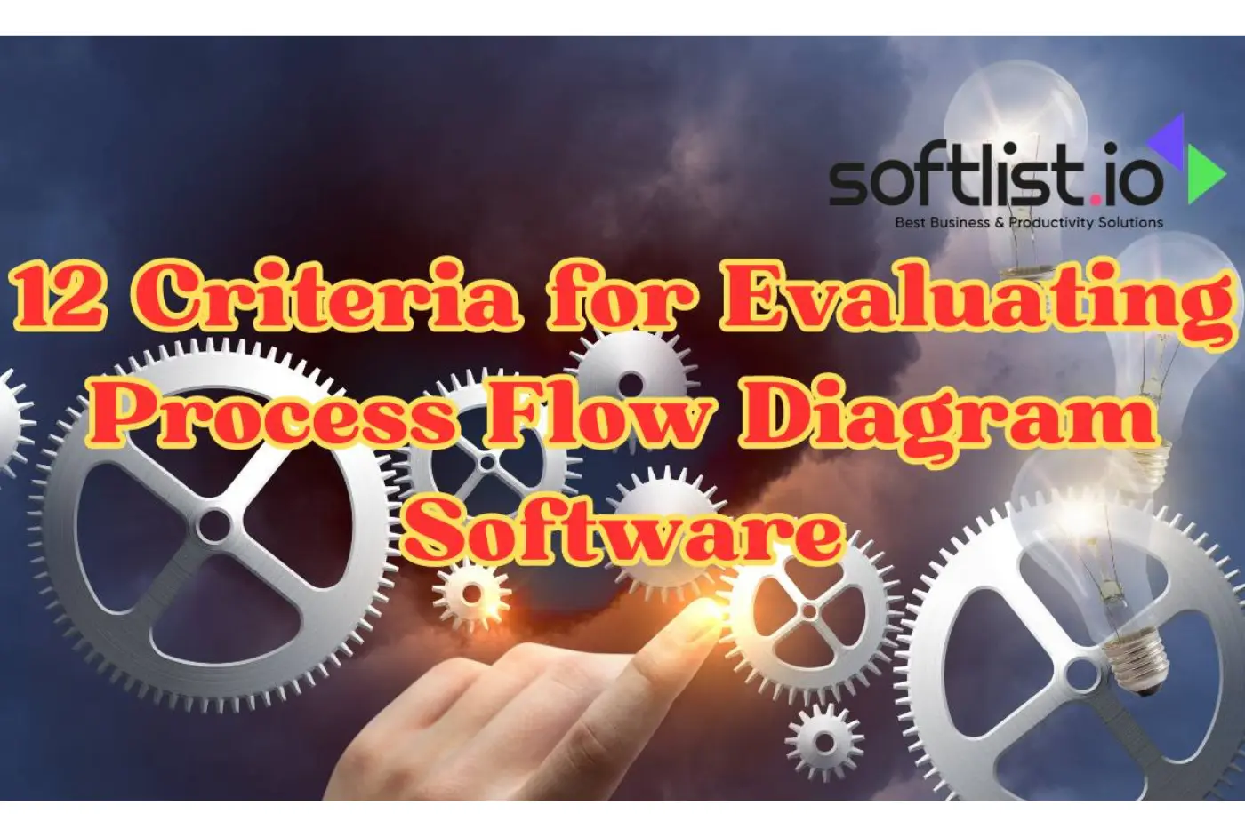12 Criteria for Evaluating Process Flow Diagram Software