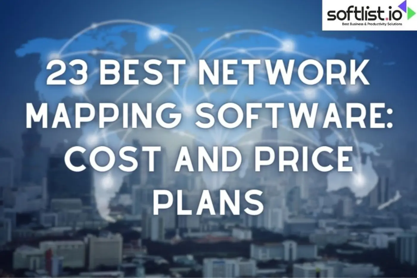 23 Best Network Mapping Software: Cost and Price Plans