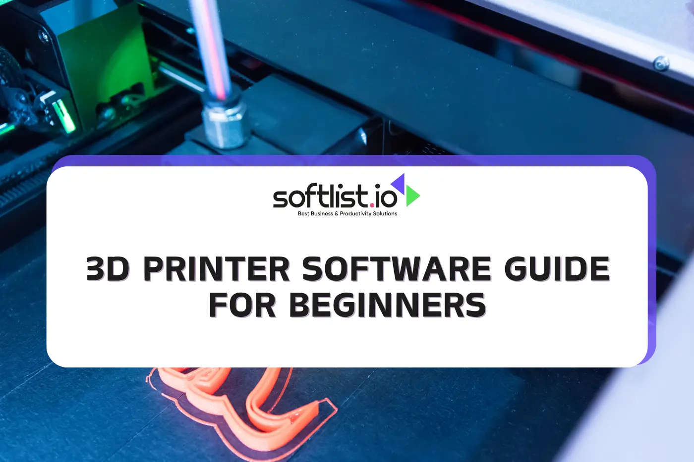 Exploring the World of 3D Printing Software: What Is It Really?