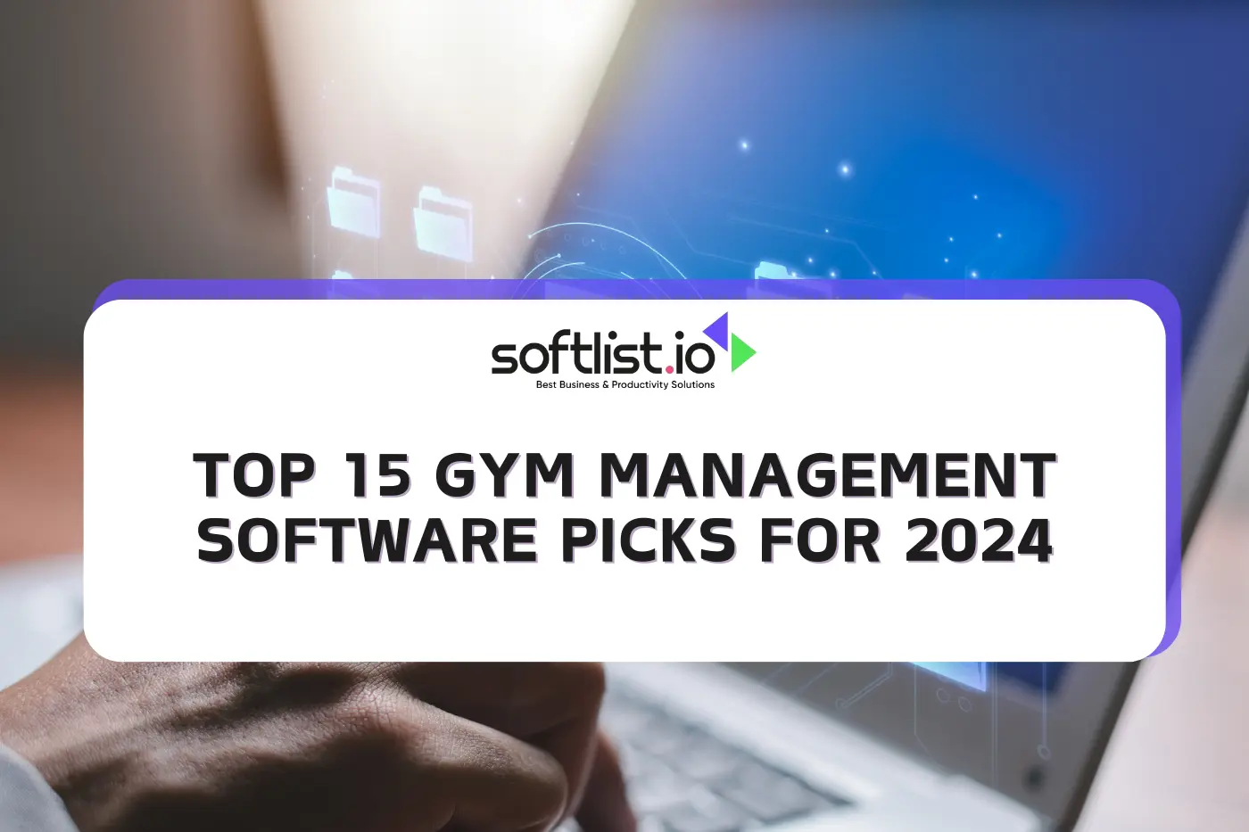 The 13 Best Gym Management Software for 2024