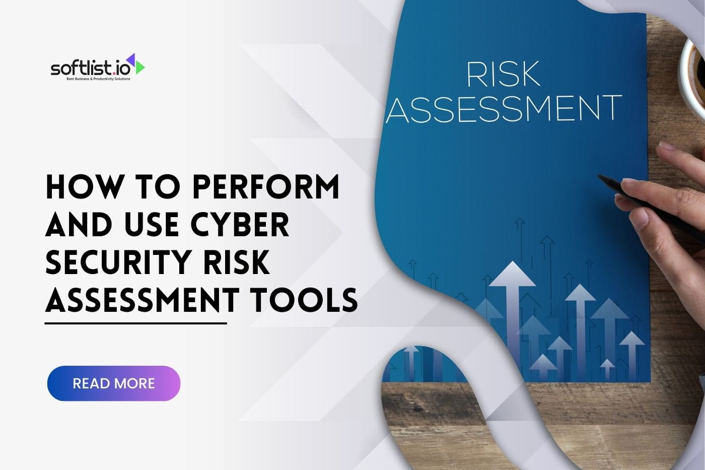 How to Perform and Use Cyber Security Risk Assessment Tools