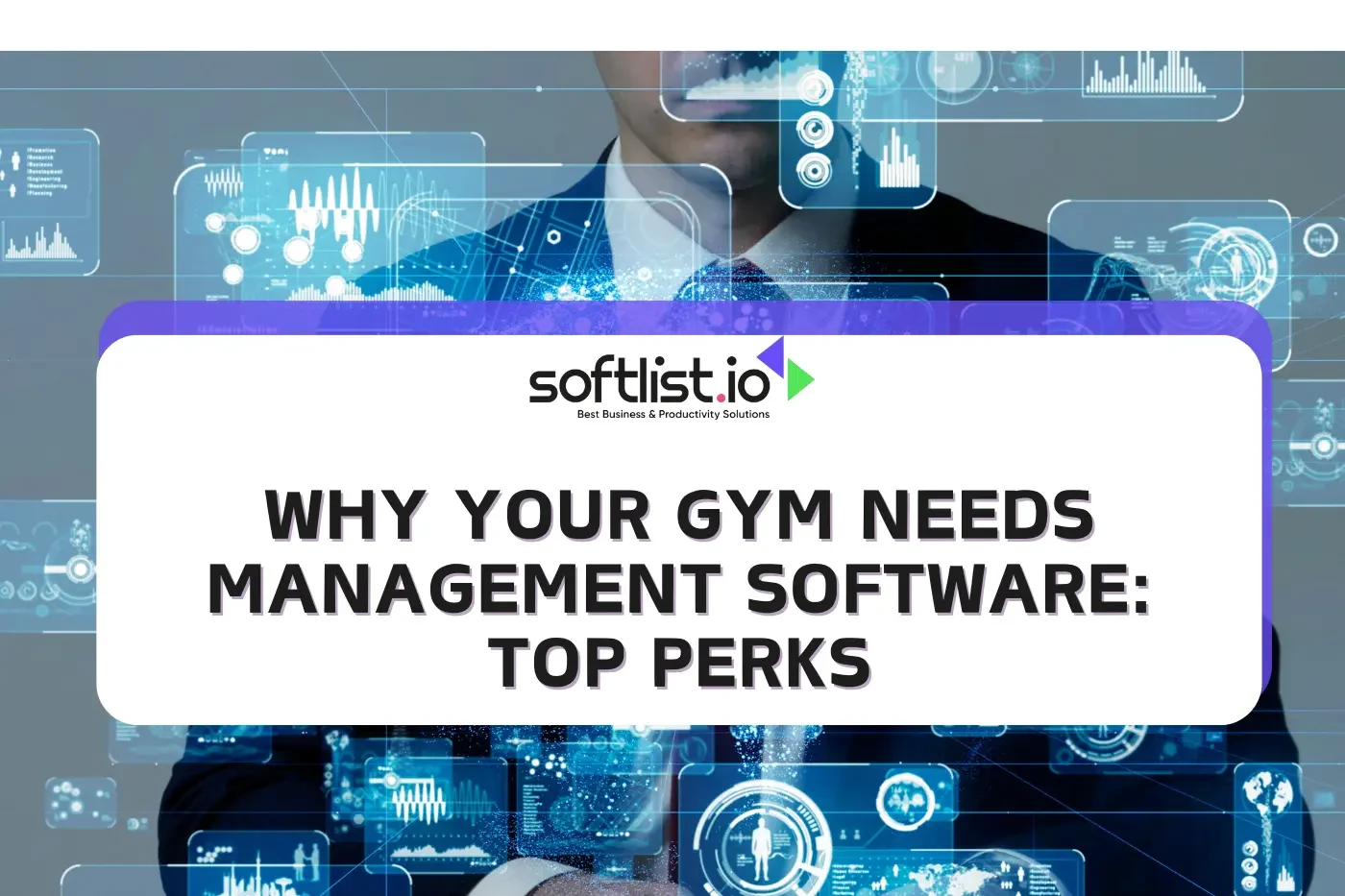 Why Invest in Software for Gym Management? Uncovering the Major Benefits
