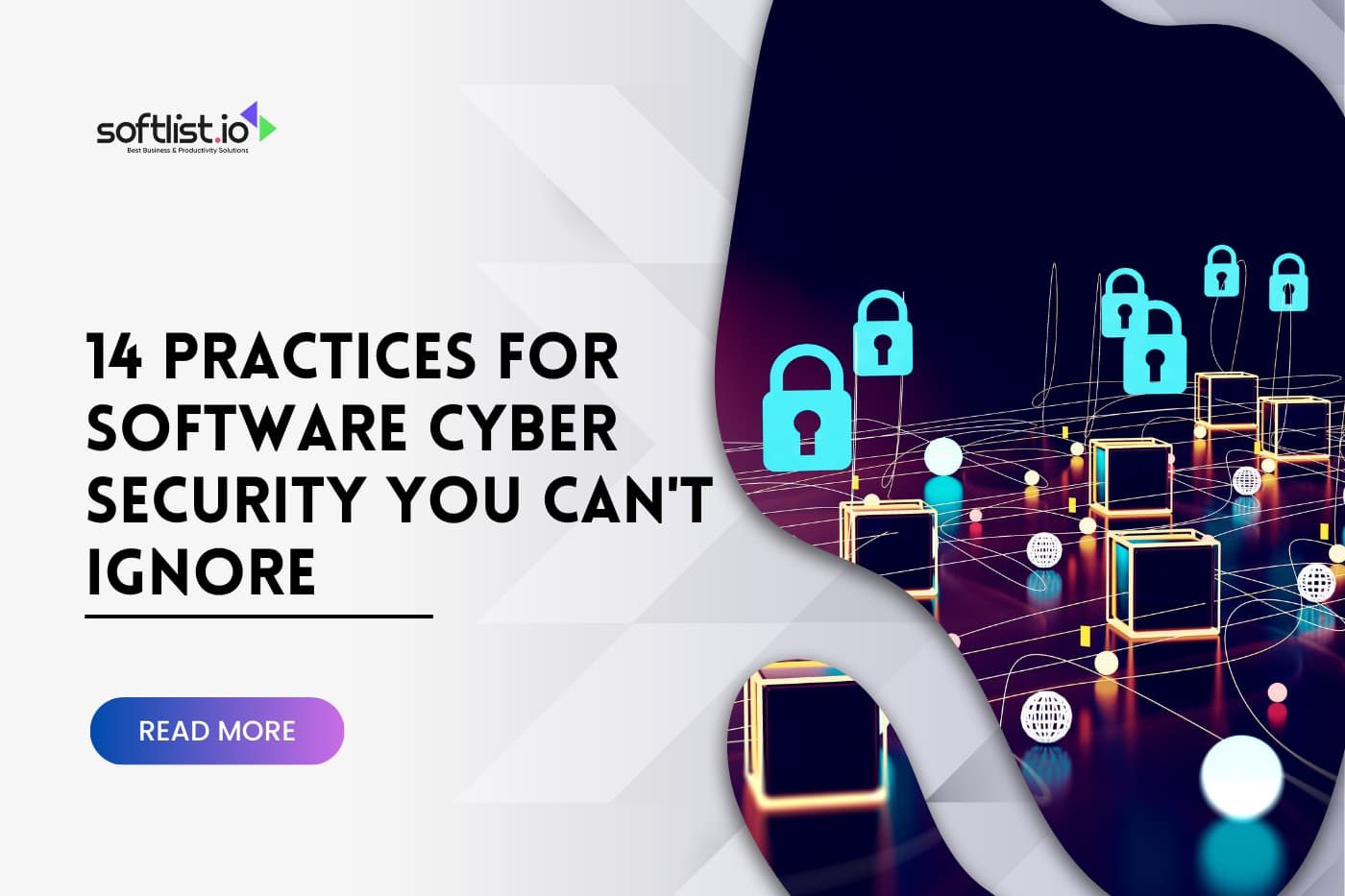 14 Practices for Software Cyber Security You Can't Ignore