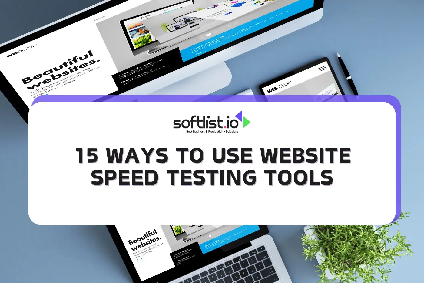 15 Ways To Use Website Speed Testing Tools