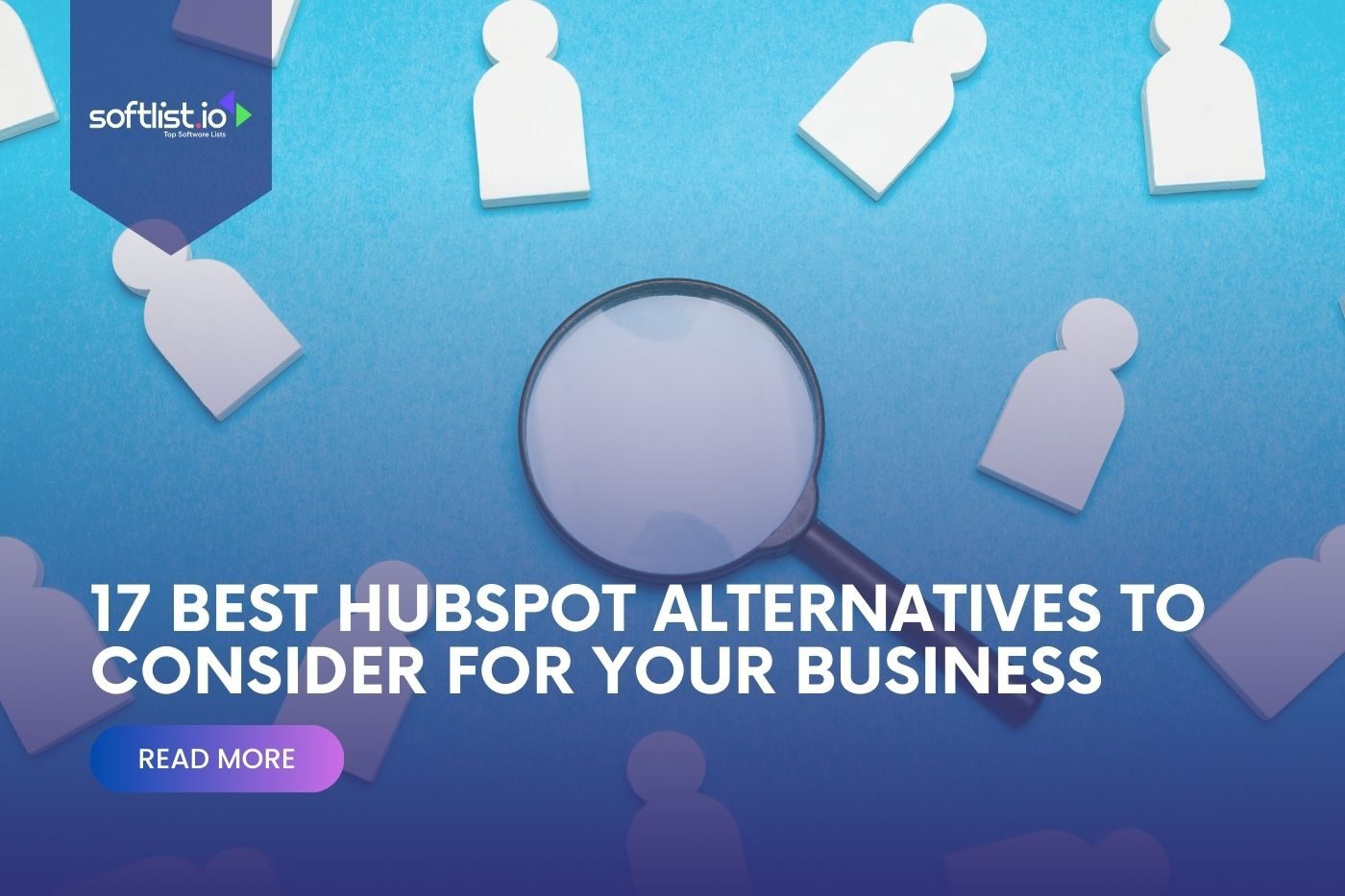 17 Best HubSpot Alternatives to Consider for Your Business