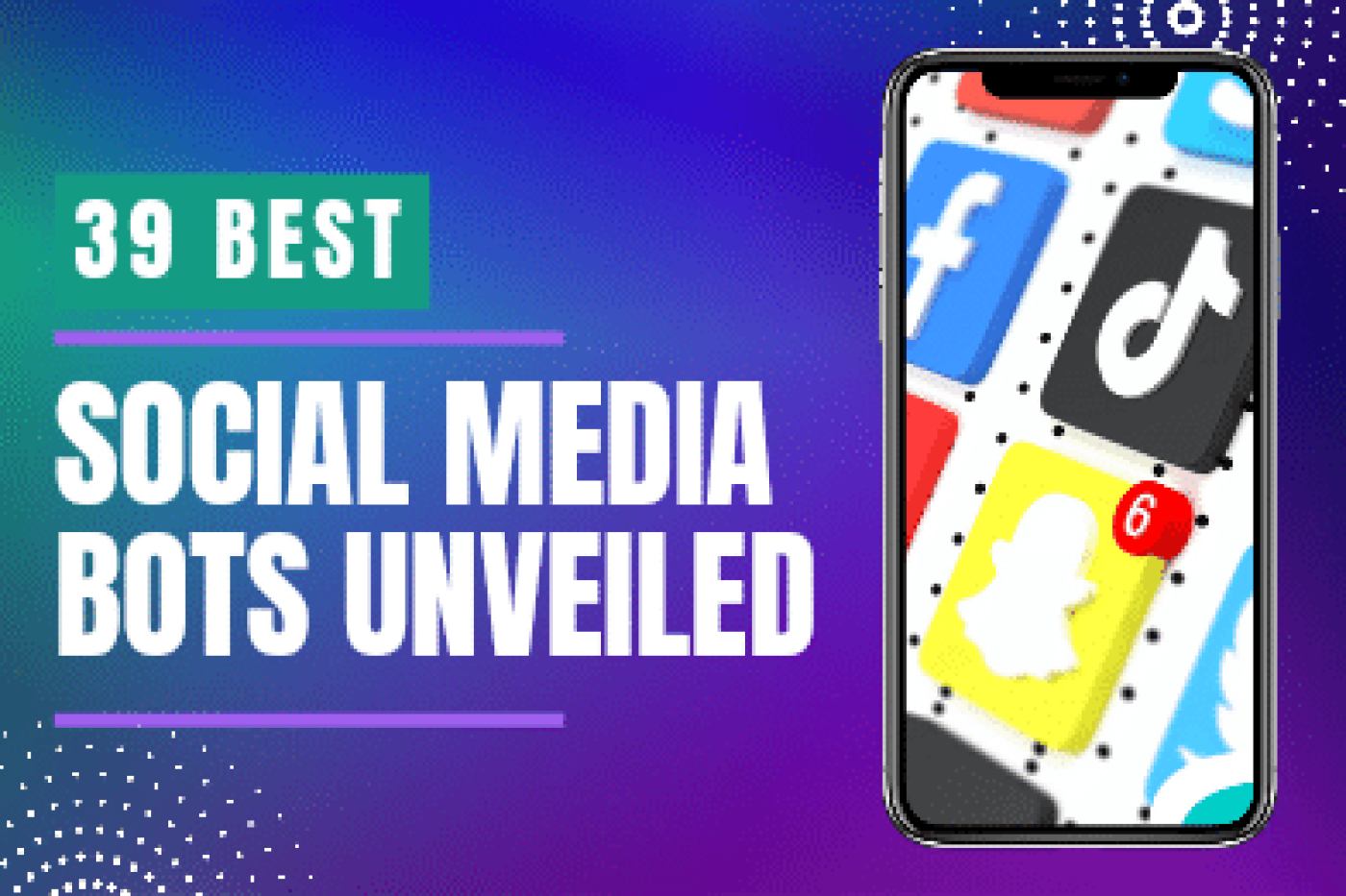 39 Best Social Media Bots for Streamlined Online Success