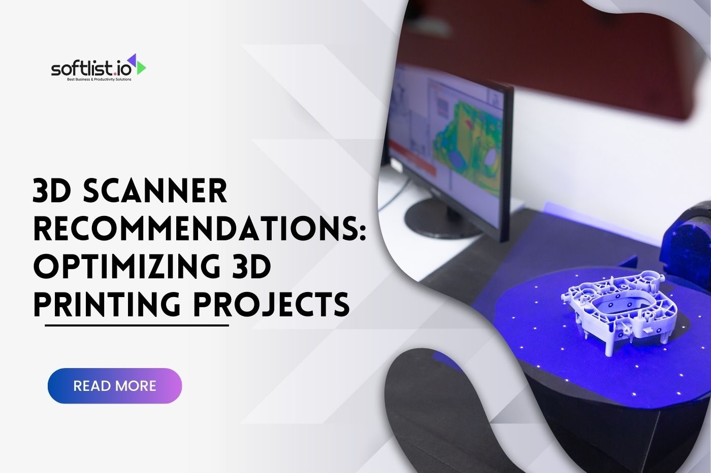3D Scanner Recommendations Optimizing 3D Printing Projects