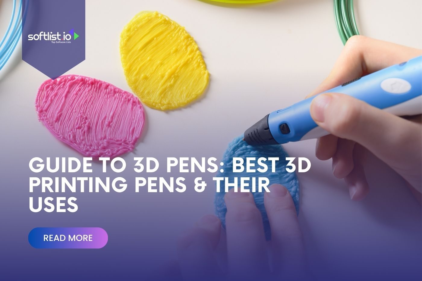 A Guide to Using the Best 3D Pens