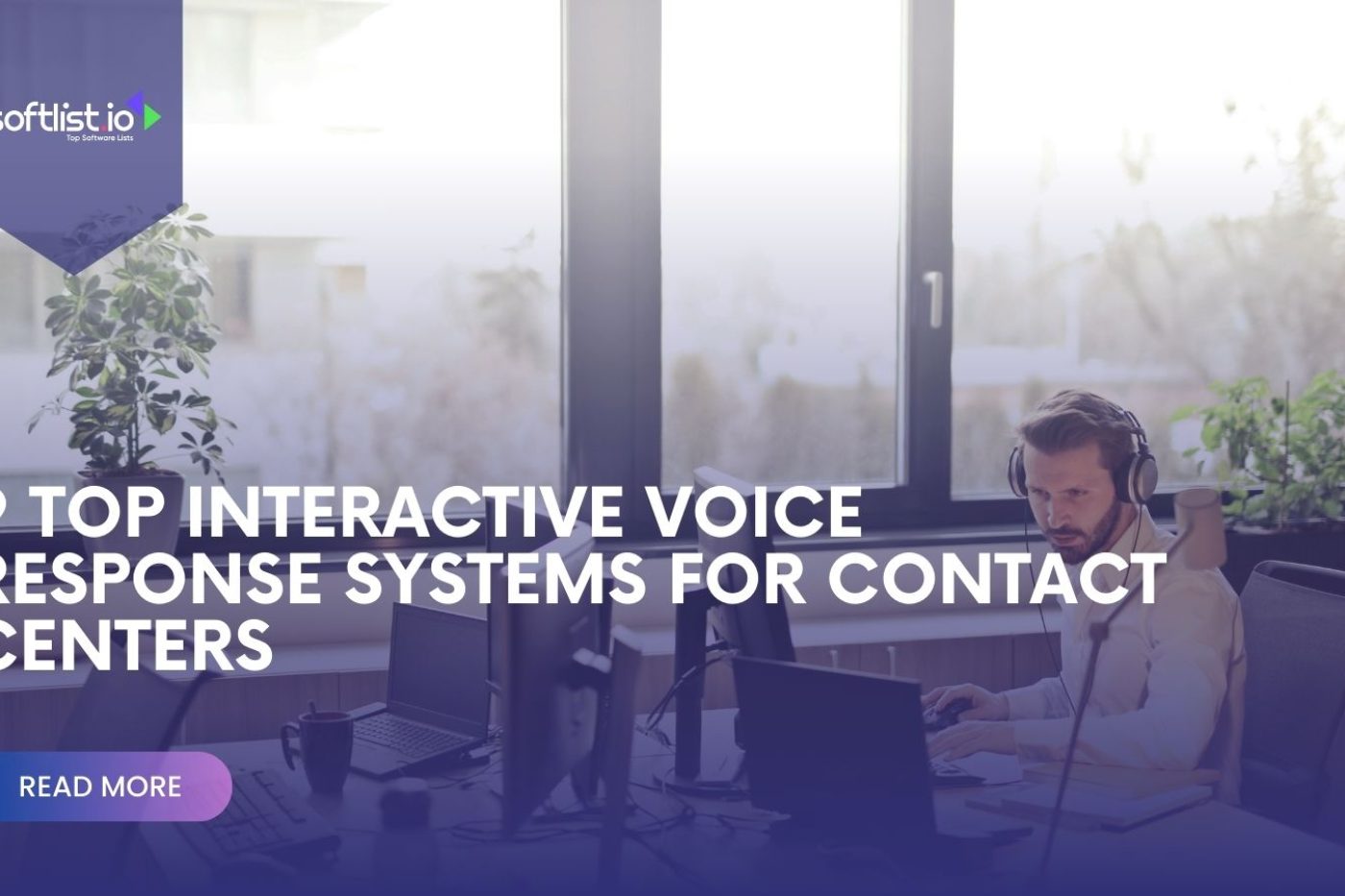 9 Top Call Center IVR Systems