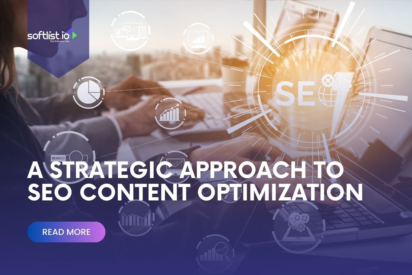 A Strategic Approach to SEO Content Optimization