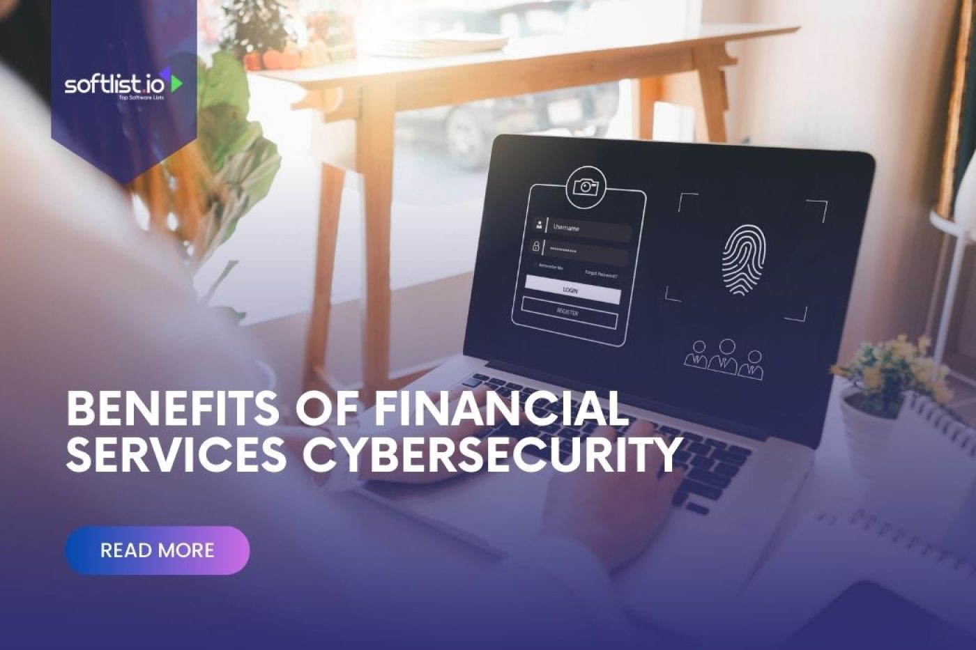 Benefits of Financial Services Cybersecurity