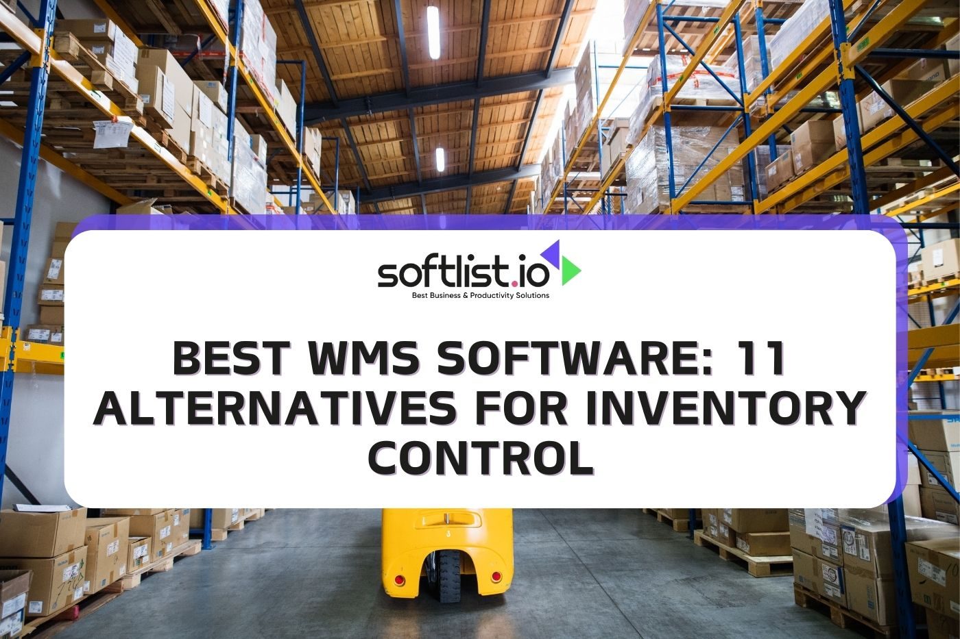 Best WMS Software 11 Alternatives for Inventory Control
