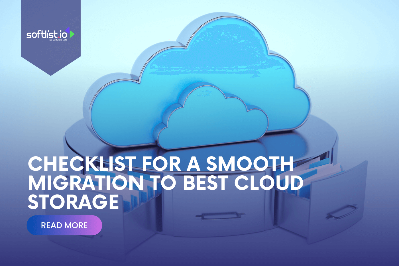 Checklist for a Smooth Migration to Best Cloud Storage