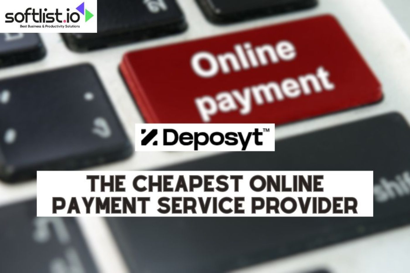 Deposyt: The Cheapest Online Payment Service Provider