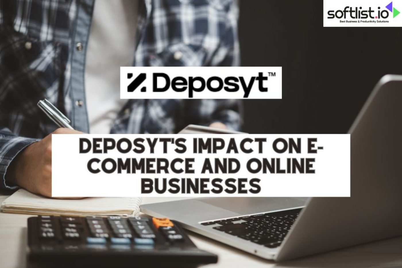 Deposyt's Impact on E-commerce and Online Businesses