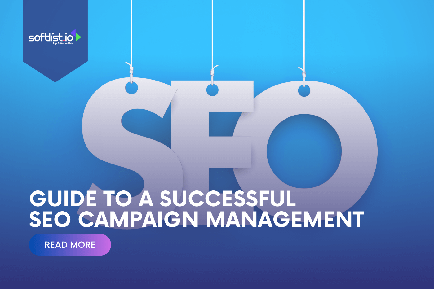 Guide to Mastering SEO Campaign Management