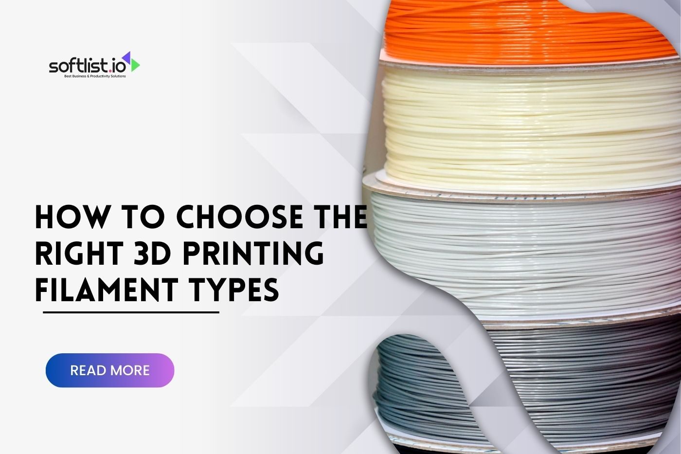 How to Choose the Right 3D Printing Filament Types