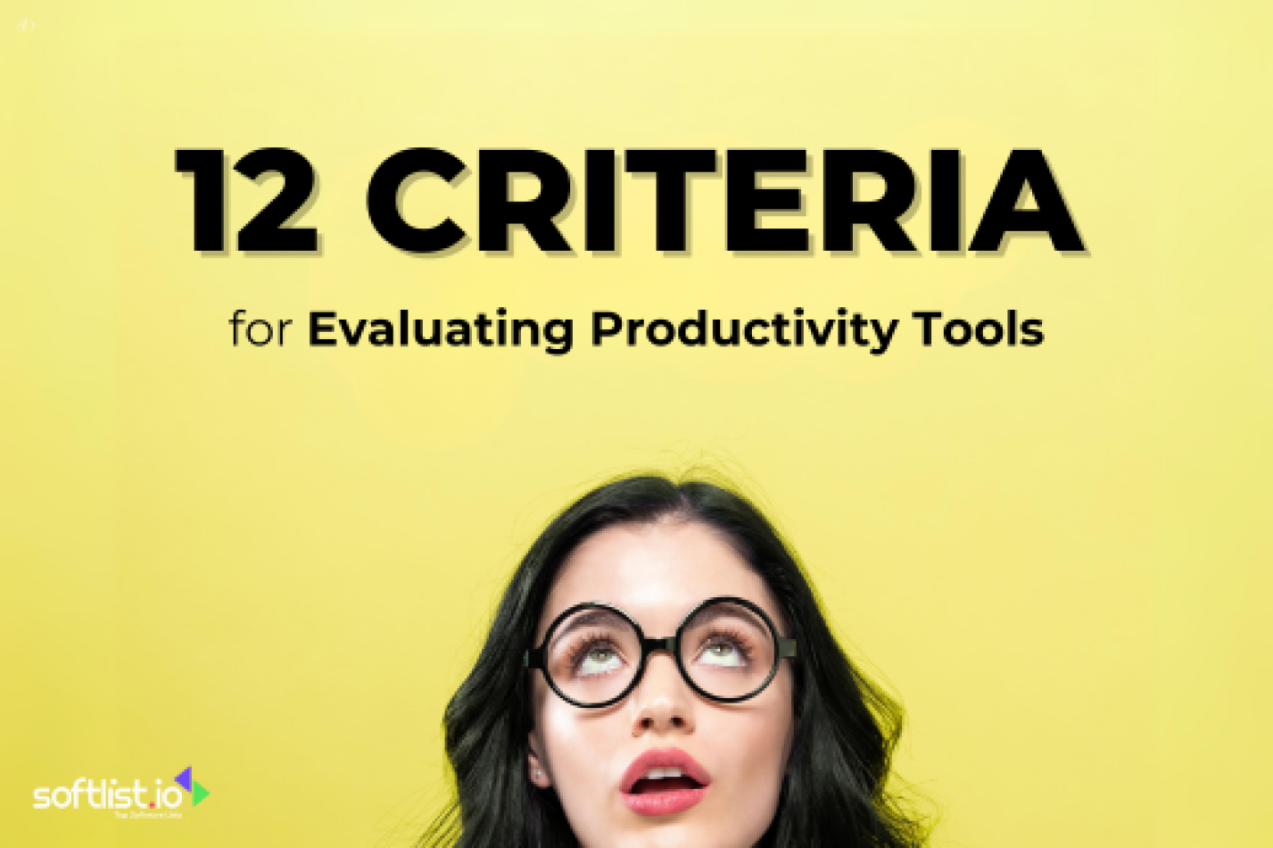 12 Criteria for Evaluating Productivity Tools