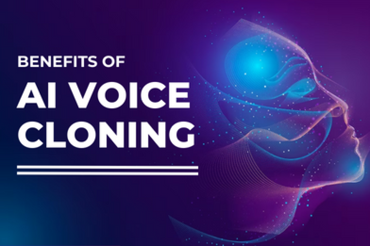 Understanding the Benefits of Voice Cloning Technology