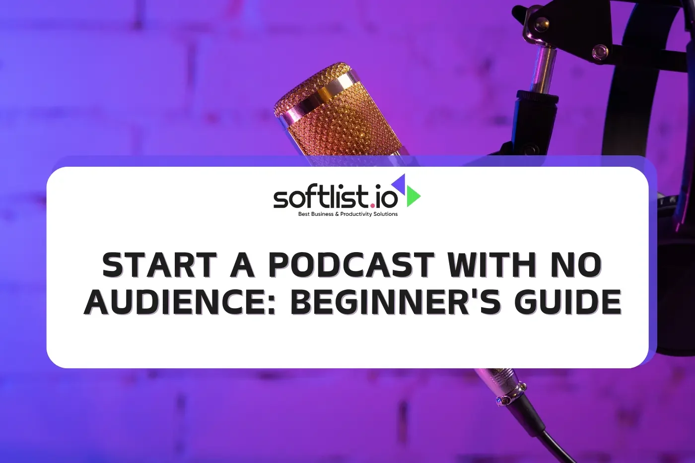 Start a Podcast With No Audience