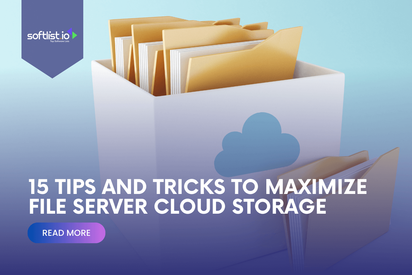 Tips and Tricks to Maximize File Server Cloud Storage