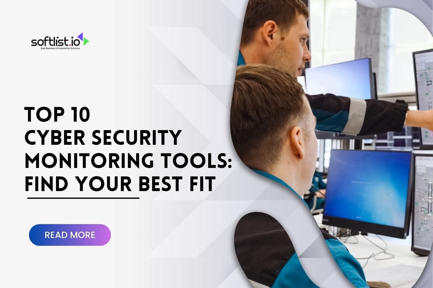 Top 10 Cyber Security Monitoring Tools Find Your Best Fit