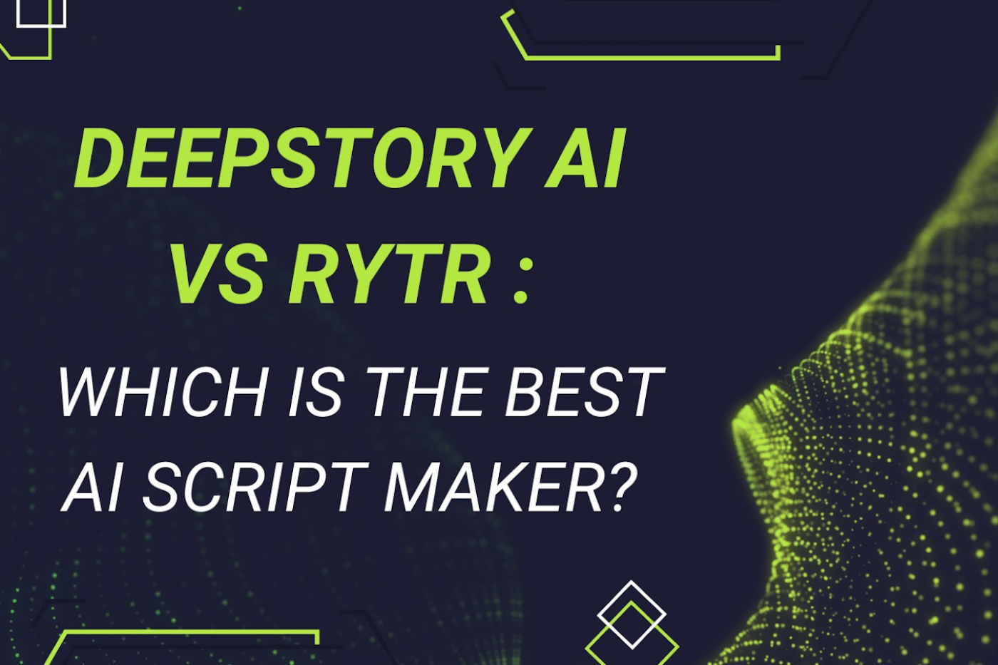 Deepstory AI VS RYTR which is best