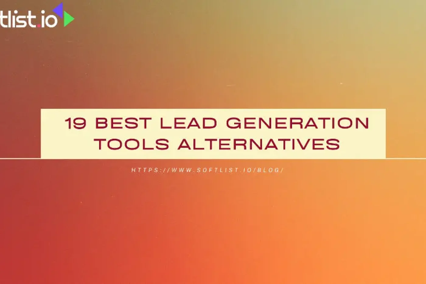 19 Best Lead Generation Tools Alternatives