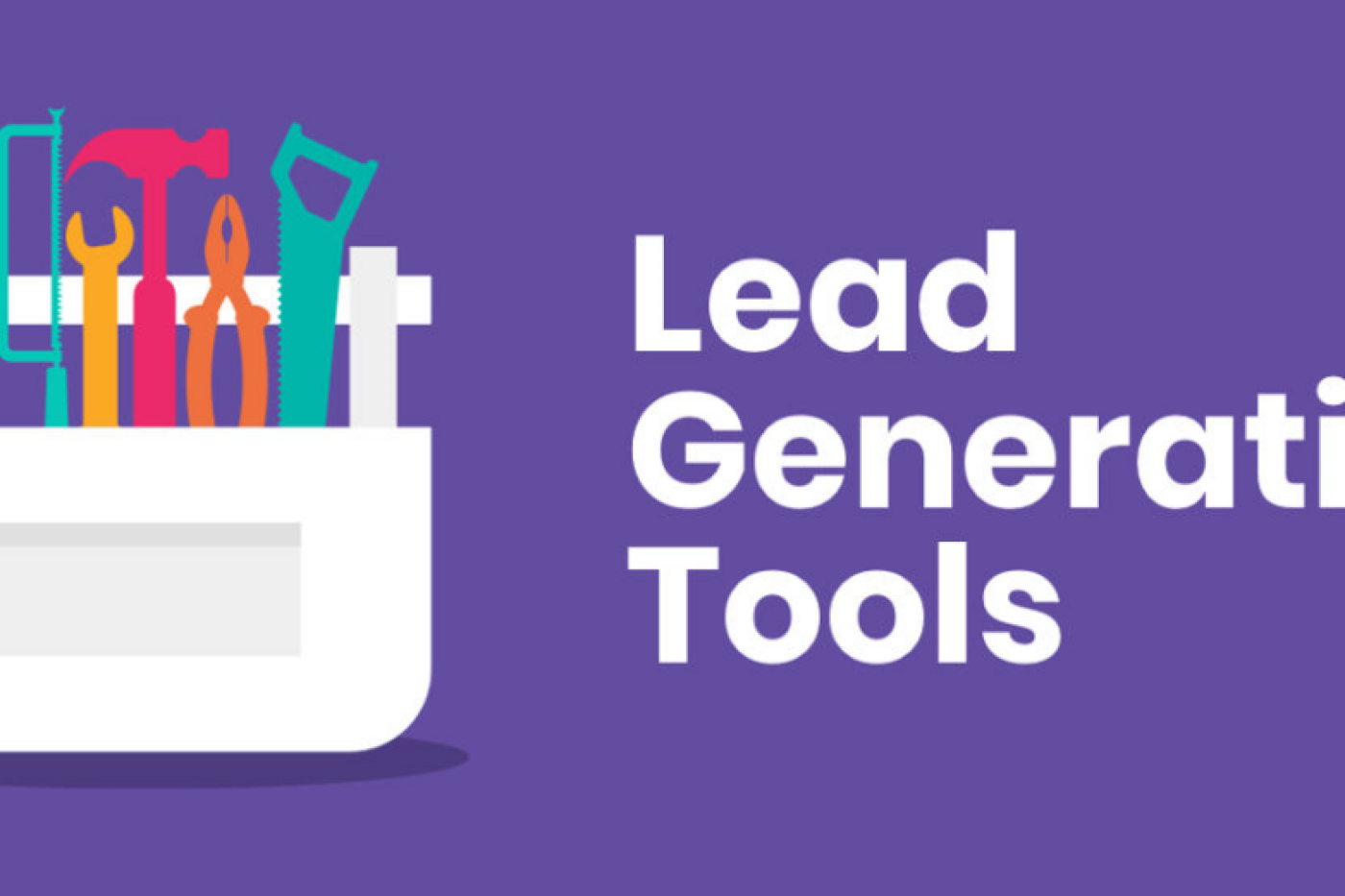 Guide To Lead Generation Tools